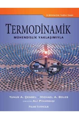 Termodinamik Mühendislik Yaklaşım.- - Palme Yayınları - Palme Yayınları