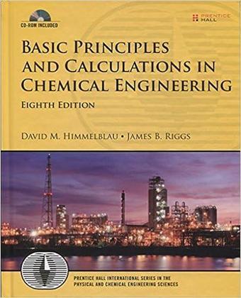 Basıc Prıncıples And Calculatıons In Chemıcal Engıneerıng 8E - Pearson - pearson