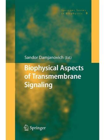 Bıophysıcal Aspects Of Transmembrane Sıgnalıng - Pearson - pearson
