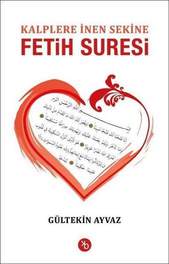 Kalplere İnen Sekine Fetih Suresi - Gültekin Ayvaz - Birinci Kitap
