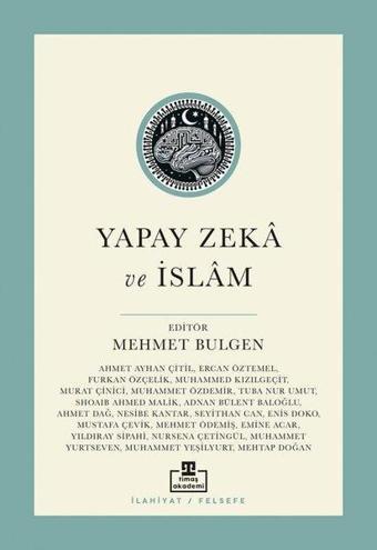 Yapay Zeka ve İslam - Kolektif  - Timaş Akademi