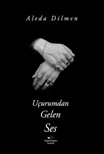 Uçurumdan Gelen Ses - Aleda Dilmen - Sokak Kitapları Yayınları