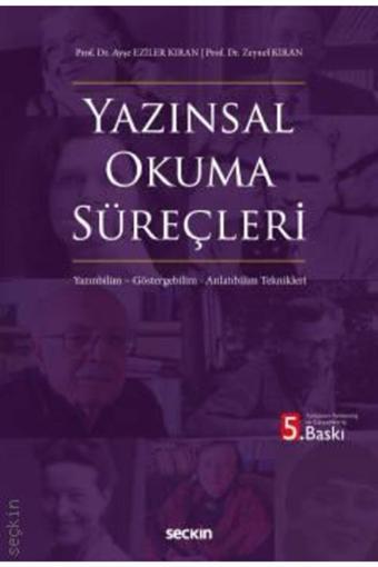 Yazınsal Okuma Süreçleri Yazınbilim Prof. Dr. Ayşe Eziler Kıran, Prof. Dr. Zeynel Kıran - Seçkin Yayıncılık - Seçkin Yayıncılık