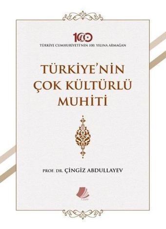 Türkiye'nin Çok Kültürlü Muhiti - Çingiz Abdullayev - Turay