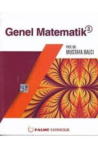 Genel Matematik 2 - Palme Yayınları - Palme Yayınları