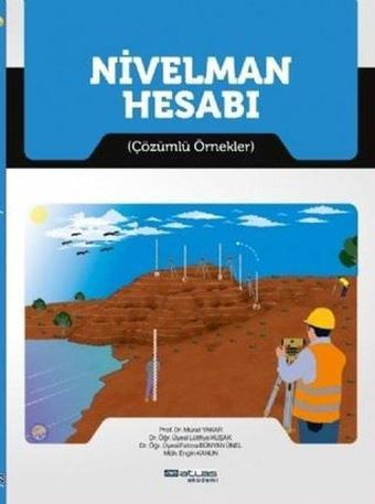 Nivelman Hesabı-Çözümlü Örnekler - Kolektif  - Atlas Akademi Yayınları