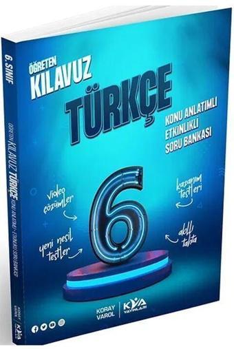 6. Sınıf Türkçe Öğreten Kılavuz Konu Anlatımlı Etkinlikli Soru Bankası KVA Yayınları