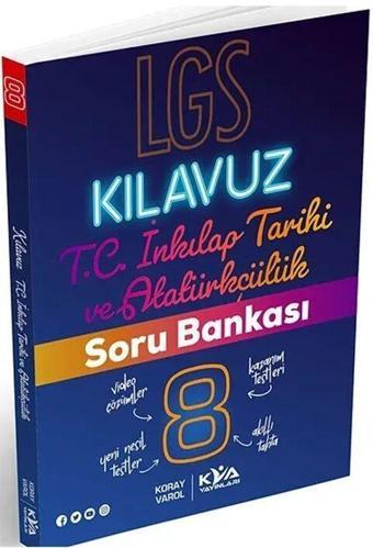 8. Sınıf LGS T.C. İnkılap Tarihi ve Atatürkçülük Kılavuz Soru Bankası KVA Yayınları