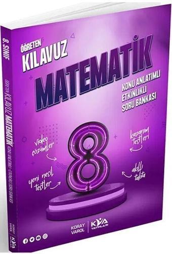 8. Sınıf Matematik Öğreten Kılavuz Konu Anlatımlı Etkinlikli Soru Bankası KVA Yayınları