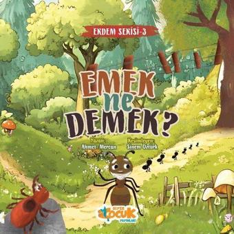 Emek Ne Demek? Erdem Serisi 3 - Ahmet Mercan - Siyer Yayınları