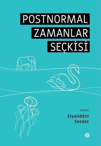 Postnormal Zamanlar Seçkisi - Kolektif  - Mahya Yayıncılık