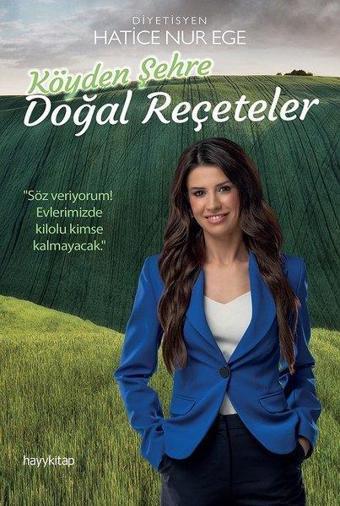 Köyden Şehre Doğal Reçeteler - Hatice Nur Ege - Hayykitap