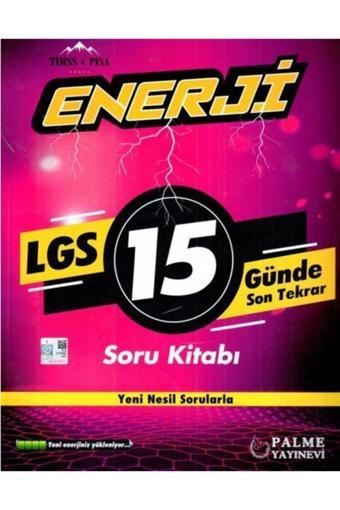 Palme 8. Sınıf Lgs 15 Günde Son Tekrar Enerji Soru Kitabı - Palme Yayınları - Palme Yayınları