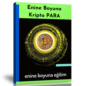 Enine Boyuna Kripto Para - Enine Boyuna Eğitim - Enine Boyuna Eğitim