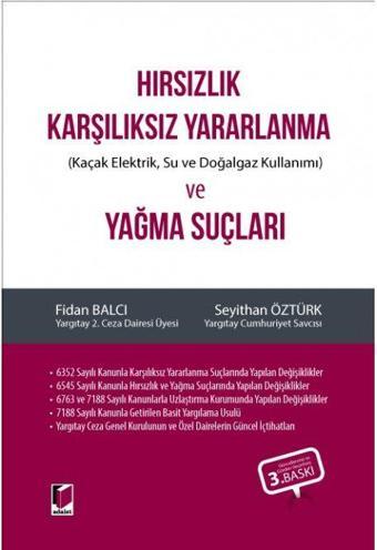 Hırsızlık Karşılıksız Yararlanma (Kaçak Elektrik, Su ve Doğalgaz Kullanımı) ve Yağma Suçları - Adalet Yayınları