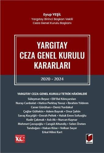 Yargıtay Ceza Genel Kurulu Kararları 2020 - 2024 - Adalet Yayınları