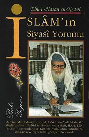 İslam'ın Siyasi Yorumu - Bedir Yayınları