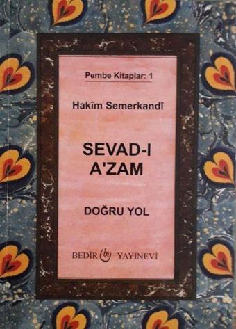 Sevad-ı A'zam - Doğru Yol - Bedir Yayınları