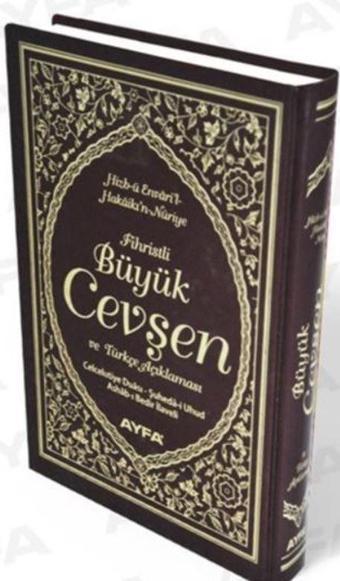 042 - Hizbün Hakaikin Nuriyye Büyük Cevşen ve Açıklaması (Hafız Boy) - Ayfa Basın Yayın