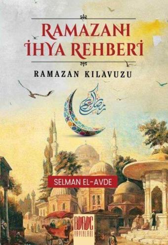 Ramazanı İhya Rehberi Ramazan Kılavuzu - Buruç Yayınları