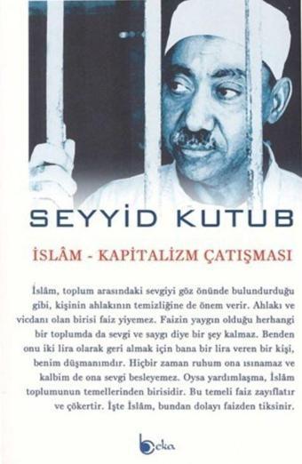İslam-Kapitalizm Çatışması - Beka Yayınları