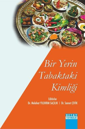 Bir Yerin Tabaktaki Kimliği - Detay Yayıncılık