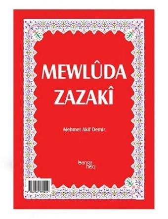 Mewluda Zazaki - BANGA HEQ YAYINLARI