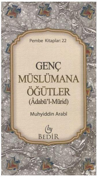 Genç Müslümana Öğütler - Bedir Yayınları