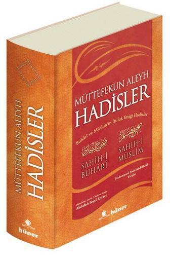 Müttefekun Aleyh Hadisler - Hüner Yayınevi
