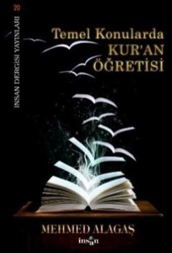 Temel Konularda Kur'an Öğretisi - İnsan Dergisi Yayınları
