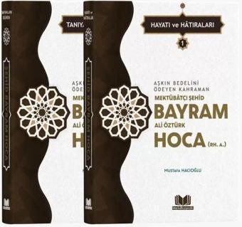 Şehid Bayram Hoca Hayatı Hatıraları - 2 Cilt Takım - Kitap Kalbi Yayıncılık