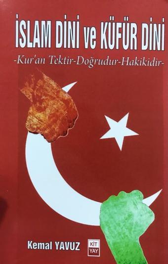 İslam Dini ve Küfür Dini - KİTYAY