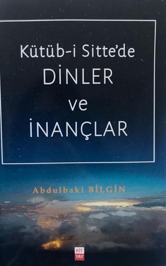 Kütüb-i Sitte'de Dinler ve İnançlar - KİTYAY