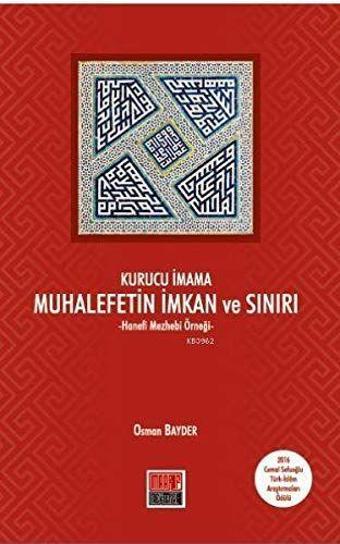 Kurucu İmama Muhalefetin İmkan ve Sınırı - Maarif Mektepleri