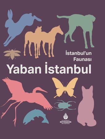 İstanbul'un Faunası Yaban İstanbul - İstanbul Büyük Şehir Belediyes