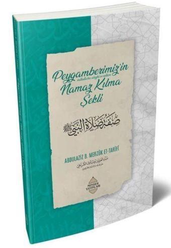 Peygamberimiz'in Namaz Kılma Şekli - Minber Yayınları