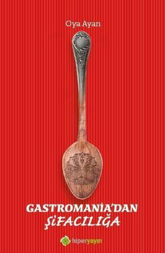 Gastromania’dan Şifacılığa - Hiperlink