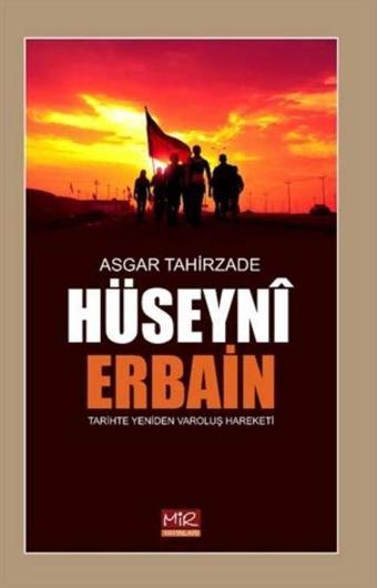 Hüseyni Erbain - Mir Yayınları