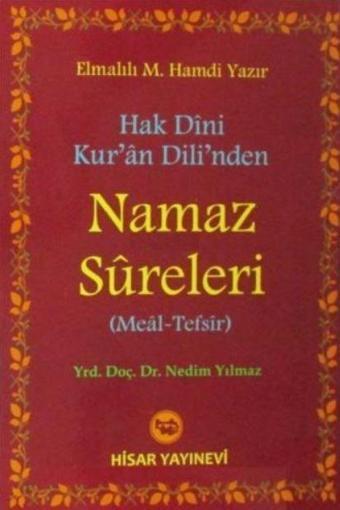 Hak Dini Kur'an Dili'nden Namaz Sureleri (Meal - Tefsir) - Hisar Yayınevi