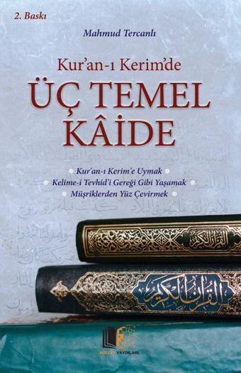 Kur'an-ı Kerim'de Üç Temel Kaide - Hüccet Yayınları