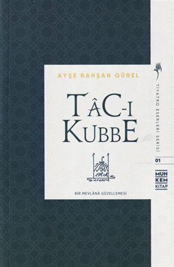 Tac-ı Kubbe - Muhkem Kitap