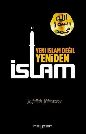 Yeni İslam Değil Yeniden İslam - Neyzen Kitap