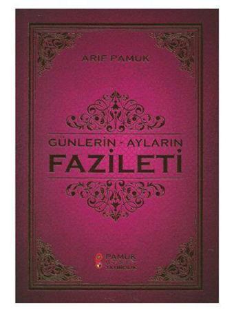 Günlerin - Ayların Fazileti (Üç Aylar 219) - Pamuk Yayıncılık