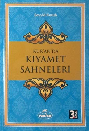 Kur'an'da Kıyamet Sahneleri - Ravza Yayınları