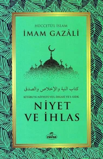 Niyet ve İhlas - Ravza Yayınları