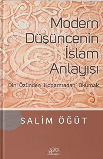 Modern Düşüncenin İslam Anlayışı - Rıhle Kitap