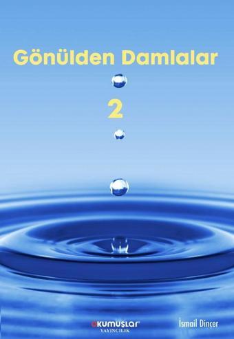 Gönülden Damlalar - 2 - Okumuşlar Yayıncılık