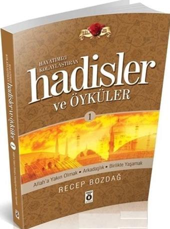 Hayatımızı Kolaylaştıran Hadisler ve Öyküleri 1 - Önemli Kitap