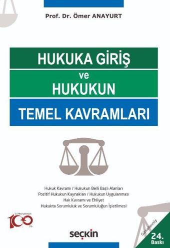 Hukuka Giriş ve Hukukun Temel Kavramları - Seçkin Yayıncılık