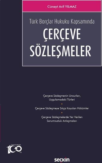 Türk Borçlar Hukuku Kapsamında Çerçeve Sözleşmeler - Seçkin Yayıncılık